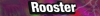 Rooster-Sertix.png Rooster-Sertix.png